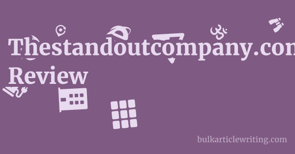 Thestandoutcompany.com Review 1 by