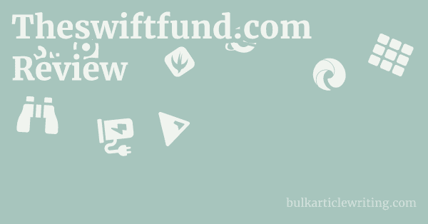Theswiftfund.com Review 1 by