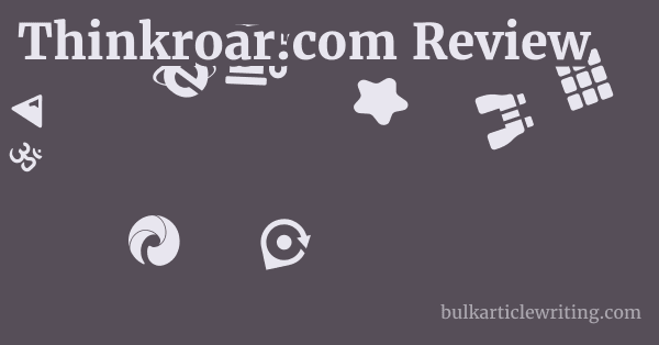 Thinkroar.com Review 1 by