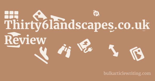 Thirty6landscapes.co.uk Review 1 by