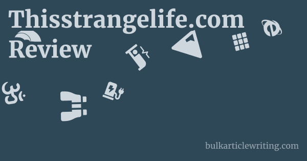 Thisstrangelife.com Review 1 by