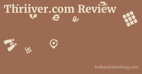 Thriiver.com Review 1 by