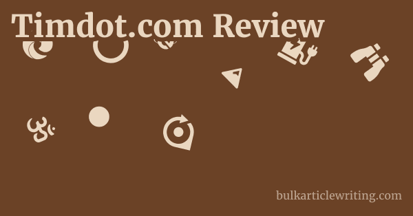Timdot.com Review 1 by