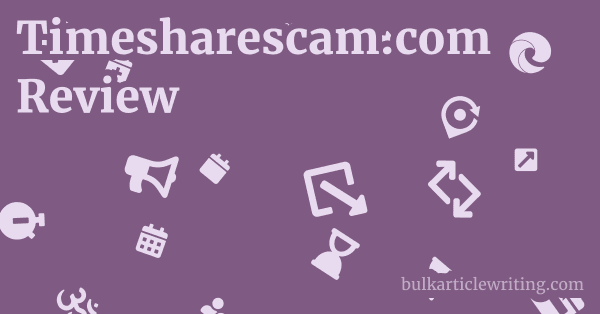 Timesharescam.com Review 1 by