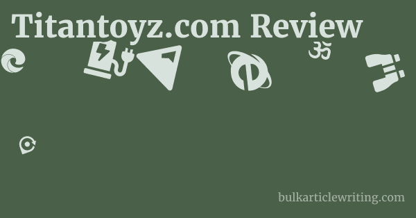 Titantoyz.com Review 1 by