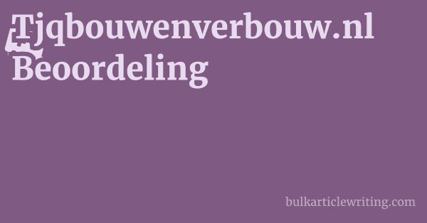 Tjqbouwenverbouw.nl Beoordeling 1 by