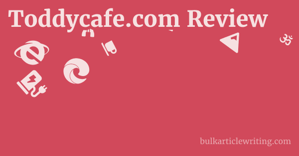 Toddycafe.com Review 1 by Partners