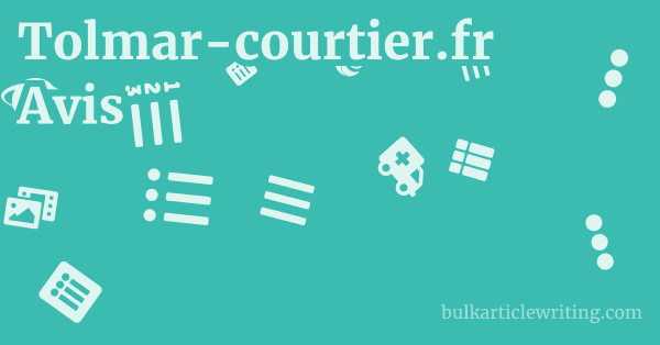 Tolmar-courtier.fr Avis 1 by