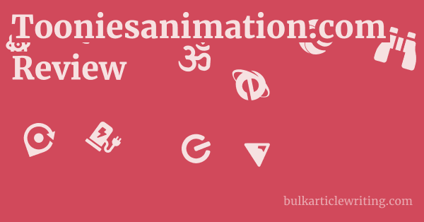 Tooniesanimation.com Review 1 by