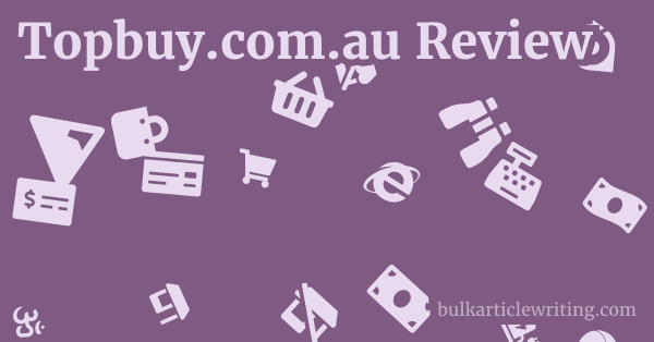 Topbuy.com.au Review