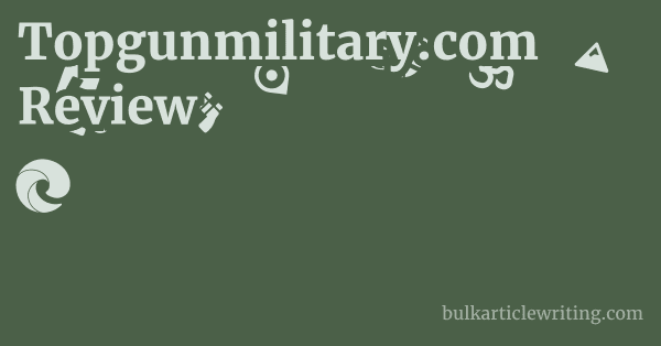Topgunmilitary.com Review 1 by
