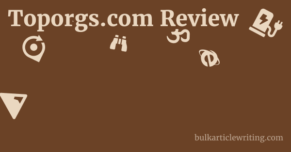 Toporgs.com Review 1 by