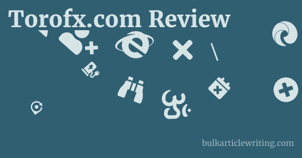 Torofx.com Review 1 by