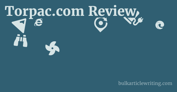 Torpac.com Review 1 by