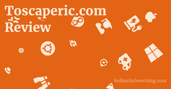 Toscaperic.com Review 1 by