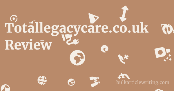 Totallegacycare.co.uk Review 1 by