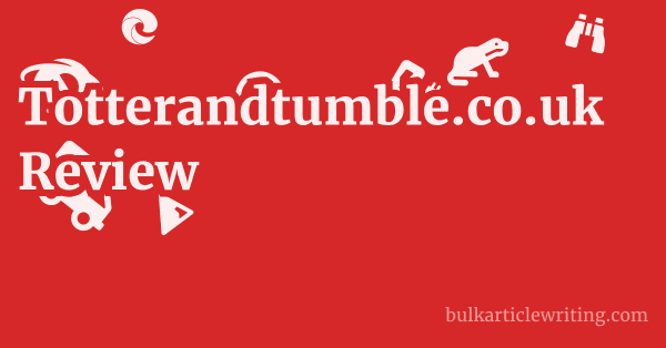 Totterandtumble.co.uk Review 1 by