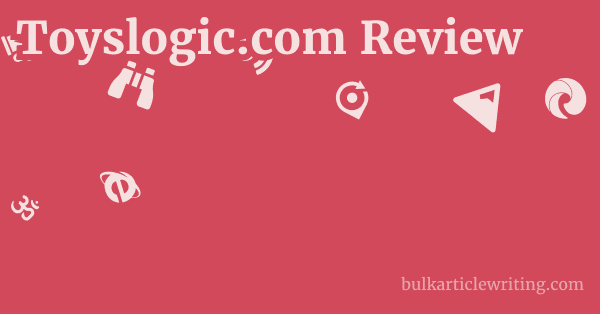 Toyslogic.com Review 1 by