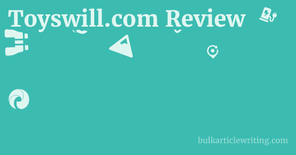 Toyswill.com Review 1 by