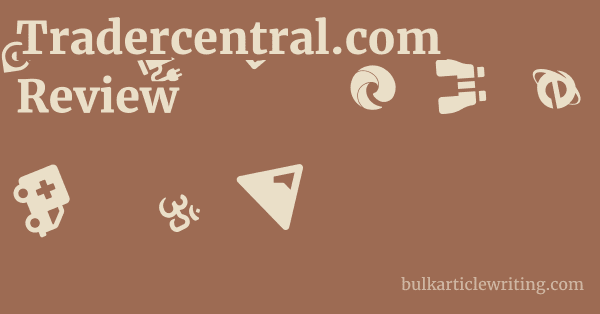 Tradercentral.com Review 1 by