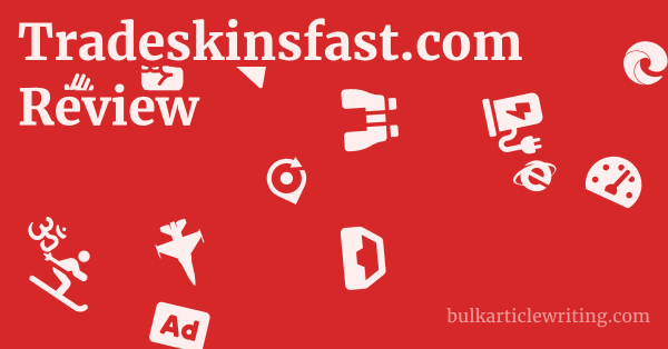 Tradeskinsfast.com Review 1 by