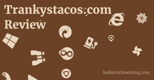 Trankystacos.com Review 1 by