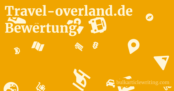Travel-overland.de Bewertung 1 by