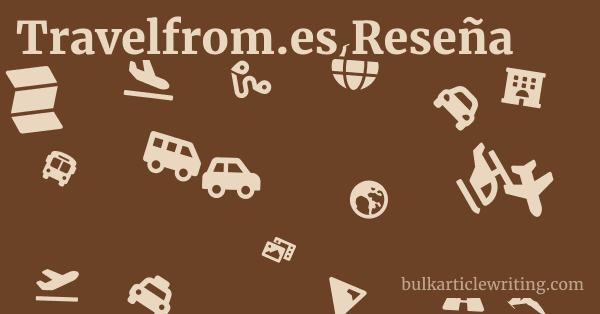Travelfrom.es Reseña 1 by