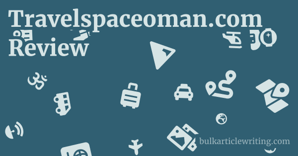 Travelspaceoman.com Review 1 by