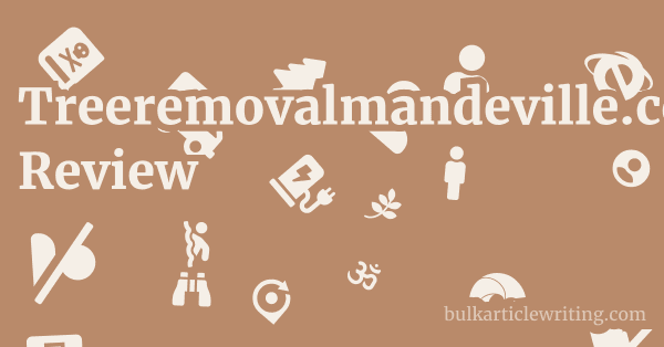 Treeremovalmandeville.com Review 1 by