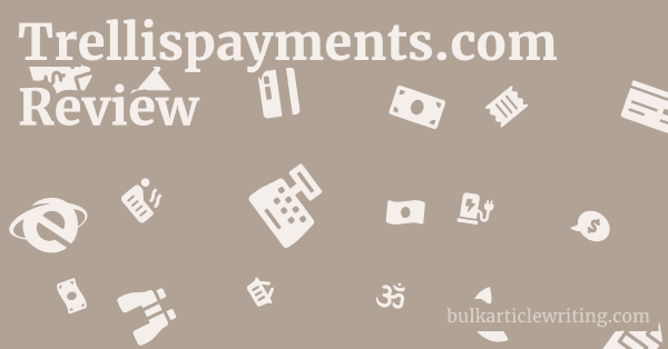 Trellispayments.com Review 1 by