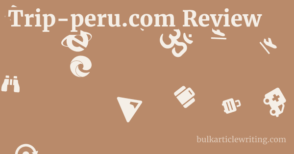 Trip-peru.com Review 1 by
