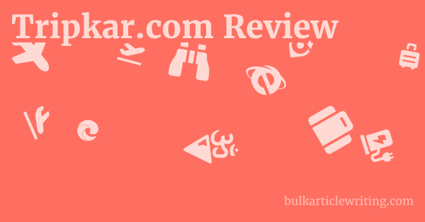 Tripkar.com Review 1 by