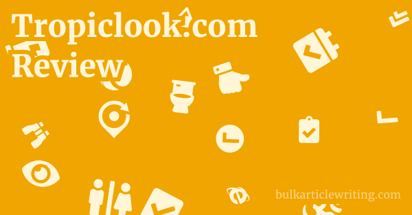 Tropiclook.com Review 1 by