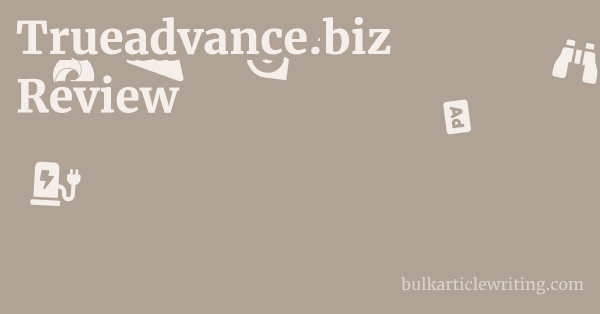 Trueadvance.biz Review 1 by