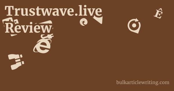 Trustwave.live Review 1 by