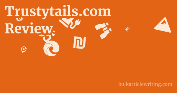 Trustytails.com Review 1 by