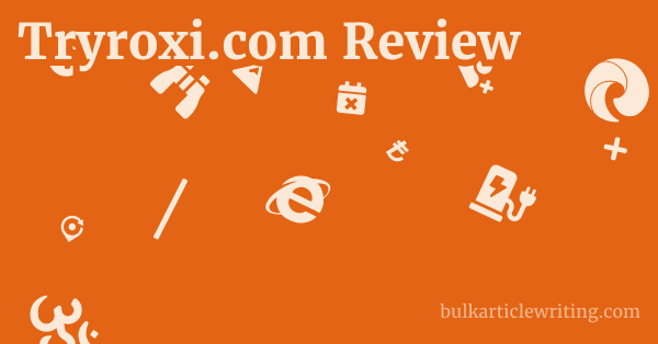 Tryroxi.com Review 1 by