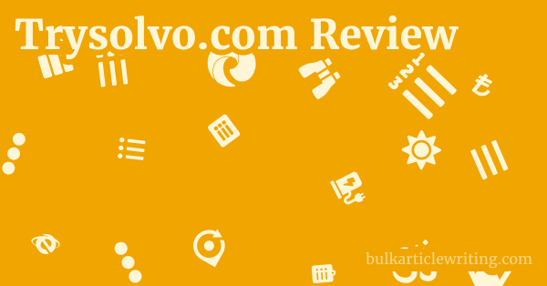 Trysolvo.com Review 1 by