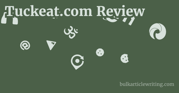Tuckeat.com Review 1 by