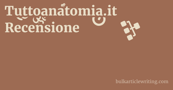Tuttoanatomia.it Recensione 1 by