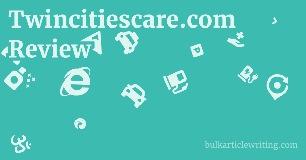Twincitiescare.com Review 1 by