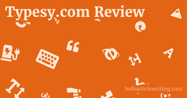 Typesy.com Review 1 by Partners