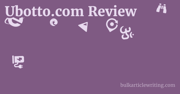 Ubotto.com Review 1 by