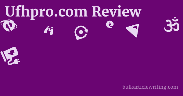 Ufhpro.com Review 1 by