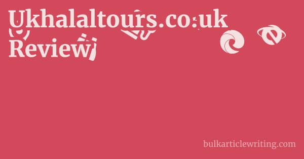 Ukhalaltours.co.uk Review 1 by