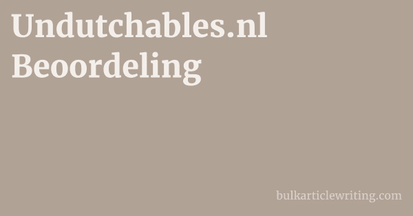 Undutchables.nl Beoordeling 1 by