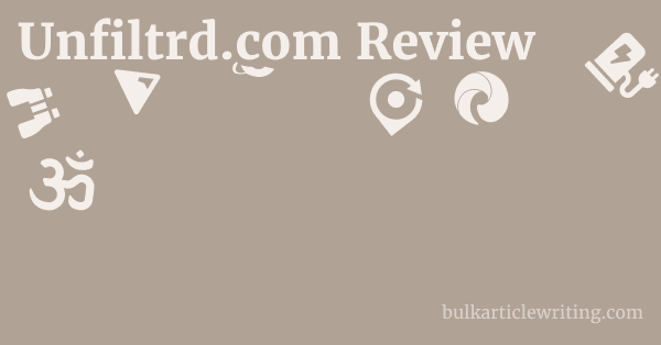 Unfiltrd.com Review 1 by