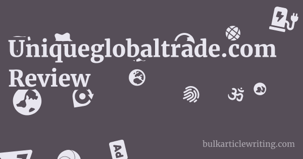 Uniqueglobaltrade.com Review 1 by