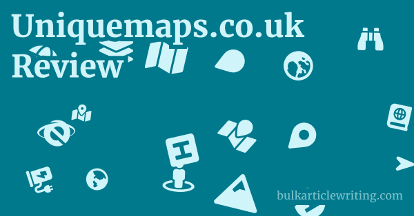 Uniquemaps.co.uk Review 1 by